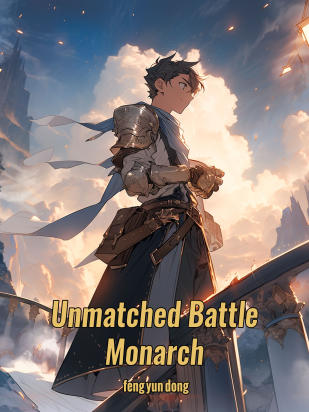 Unmatched Battle Monarch
